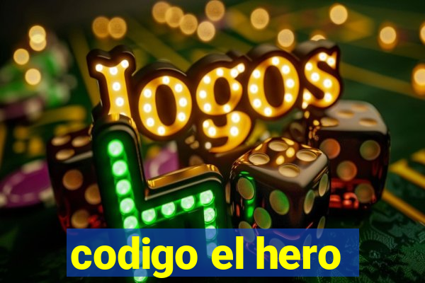 codigo el hero